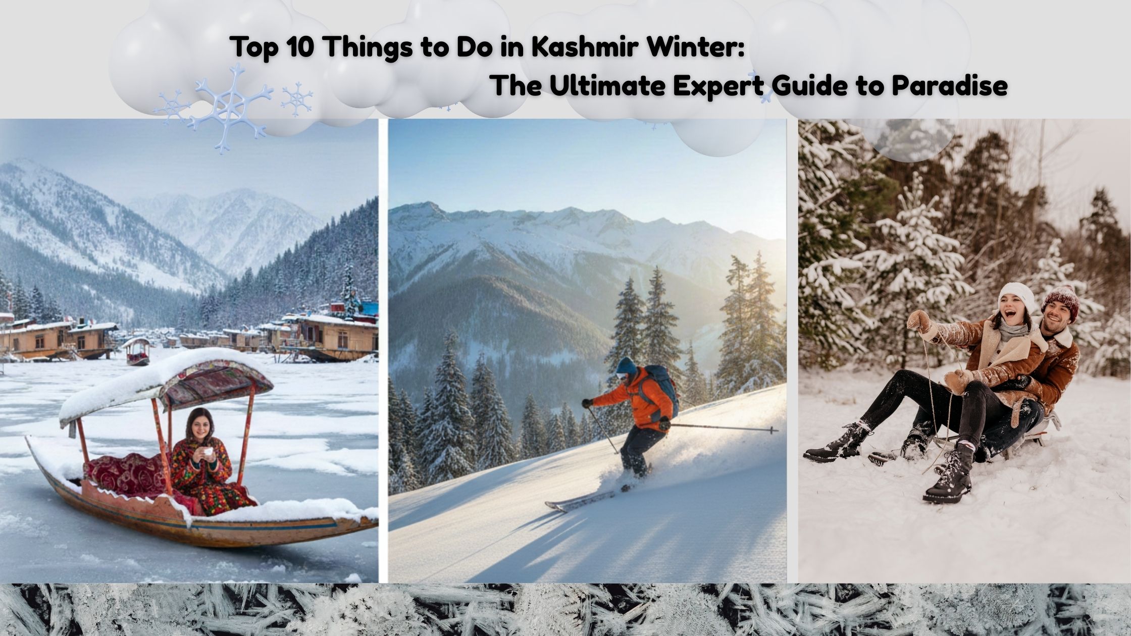 Top 10 Things to Do in Kashmir Winter: The Ultimate Expert Guide to Paradise